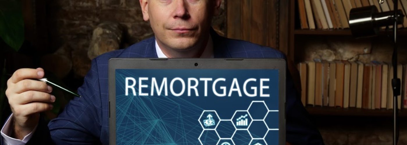 A Beginner’s Guide To Remortgaging